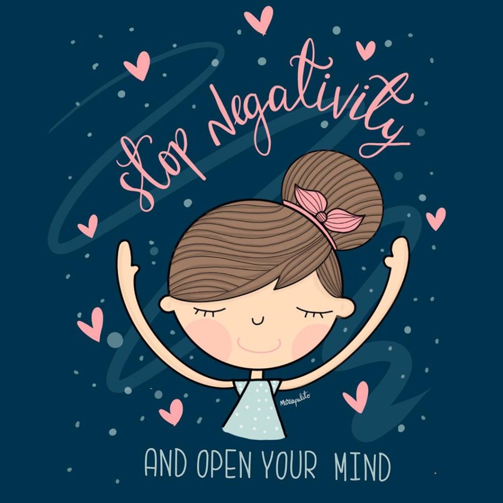 Stop Negativity and open your mind
