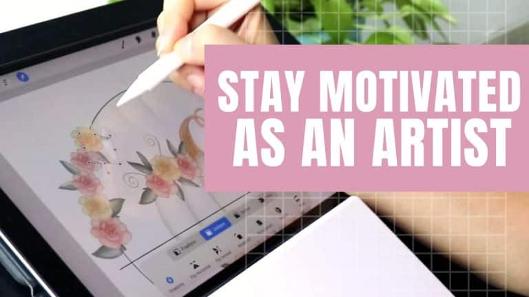 5 WAYS TO STAY MOTIVATED AS AN ARTIST WORKING FROM HOME